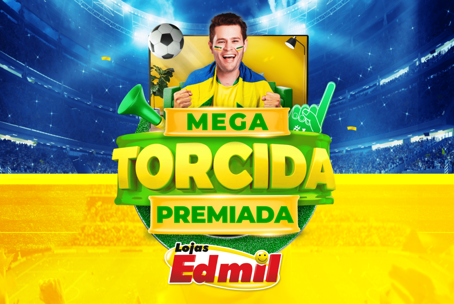 Mega Torcida Premiada Lojas Edmil: saiba mais!