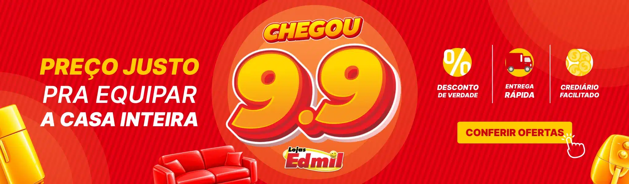 Banner 2 de 9.9 da Lojas Edmil